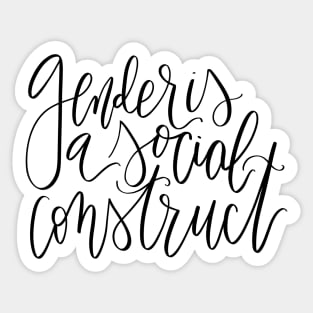 Gender is a Social Construct Sticker